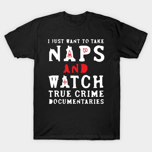 True Crime Lover T-Shirt by TheBestHumorApparel